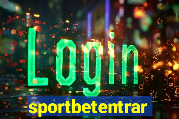 sportbetentrar