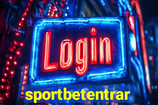 sportbetentrar