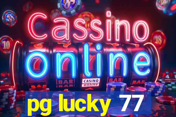 pg lucky 77