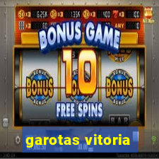 garotas vitoria