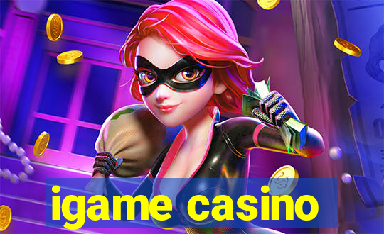 igame casino