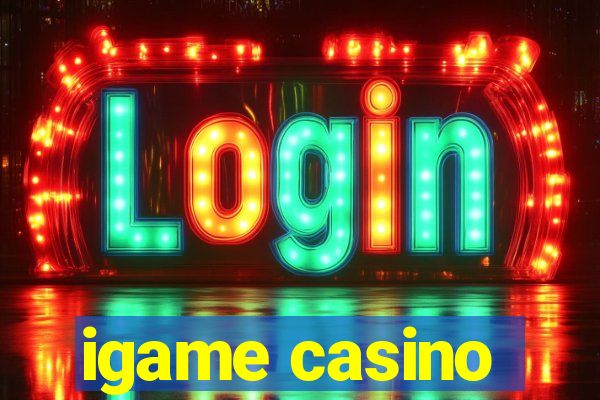 igame casino