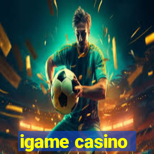 igame casino