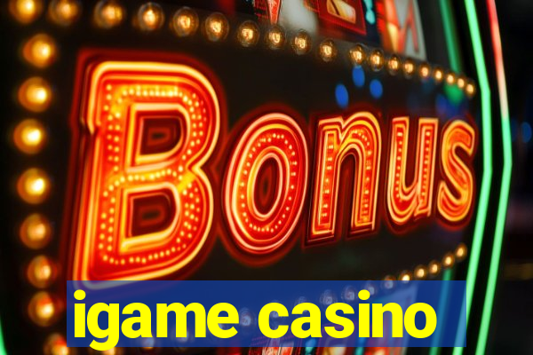 igame casino