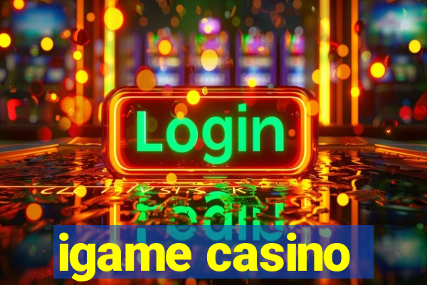 igame casino