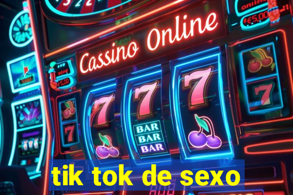 tik tok de sexo