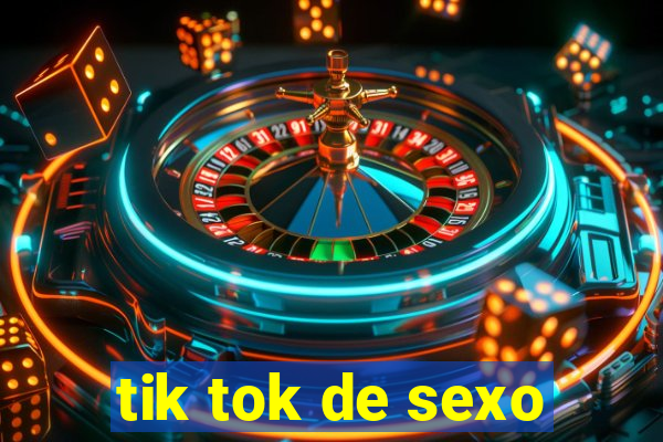 tik tok de sexo