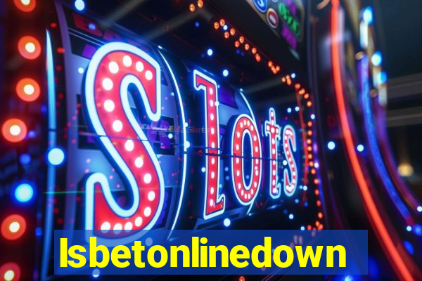 Isbetonlinedown