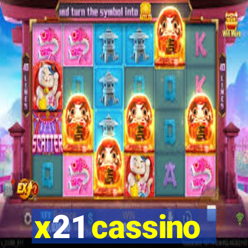 x21 cassino