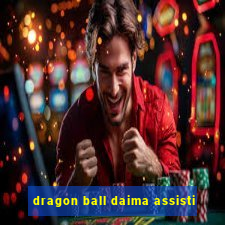 dragon ball daima assisti