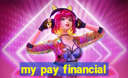 my pay financial