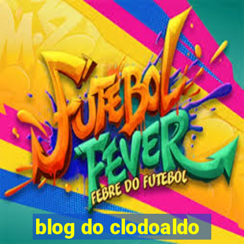 blog do clodoaldo