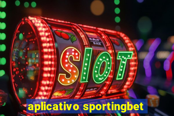 aplicativo sportingbet