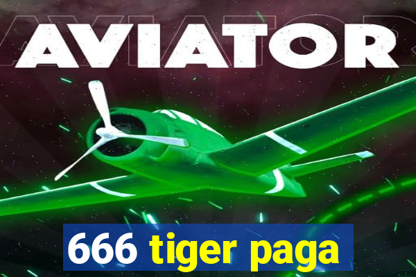 666 tiger paga