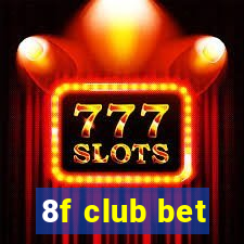 8f club bet