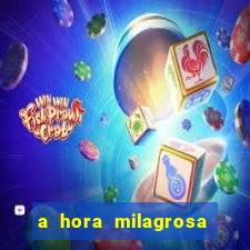 a hora milagrosa livro pdf download