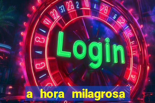 a hora milagrosa livro pdf download