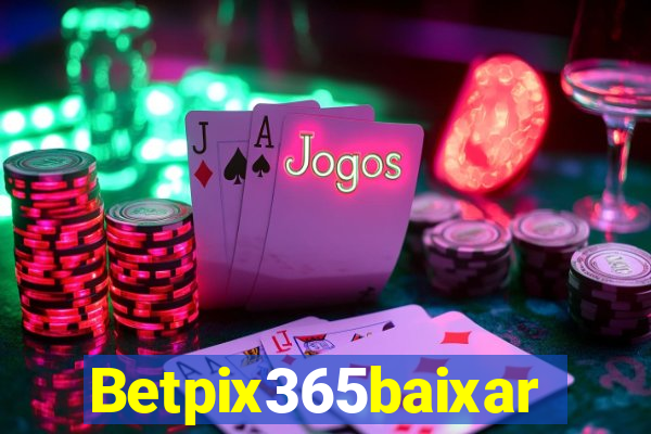 Betpix365baixar