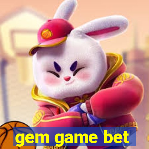 gem game bet