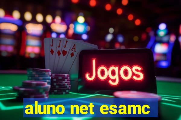 aluno net esamc