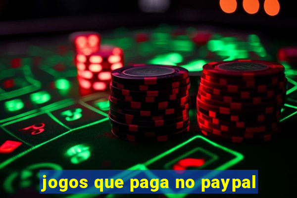 jogos que paga no paypal