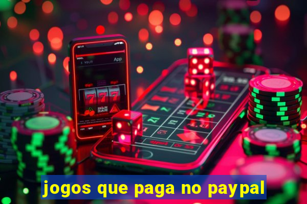 jogos que paga no paypal