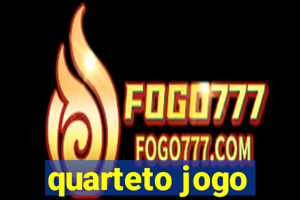 quarteto jogo