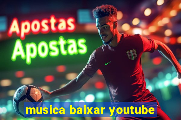 musica baixar youtube