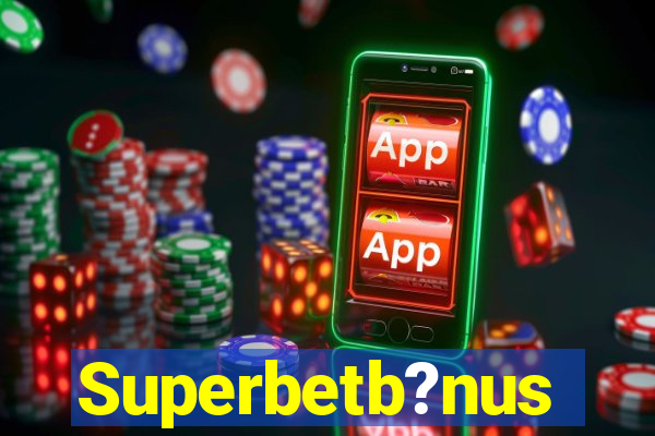 Superbetb?nus