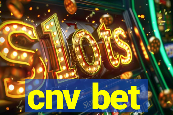 cnv bet