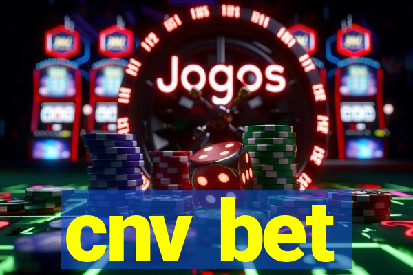 cnv bet