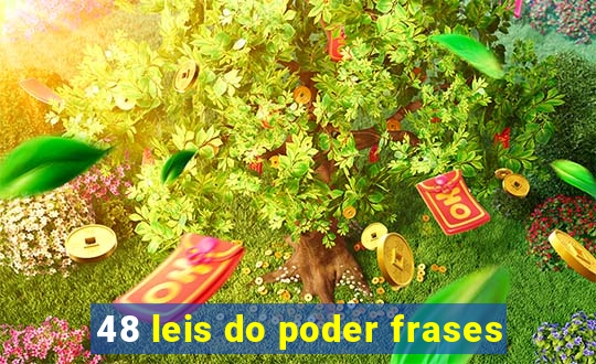 48 leis do poder frases