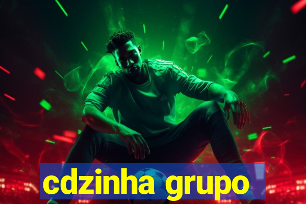 cdzinha grupo