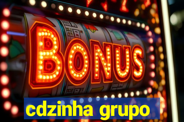 cdzinha grupo