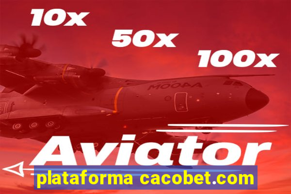 plataforma cacobet.com