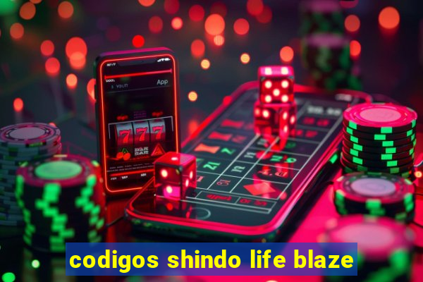 codigos shindo life blaze