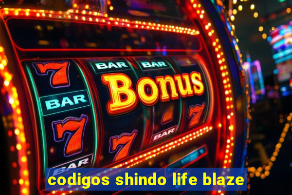 codigos shindo life blaze