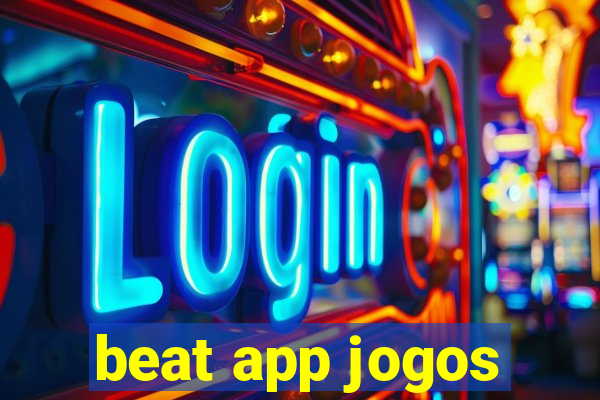 beat app jogos