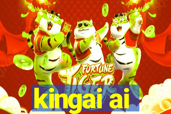 kingai ai