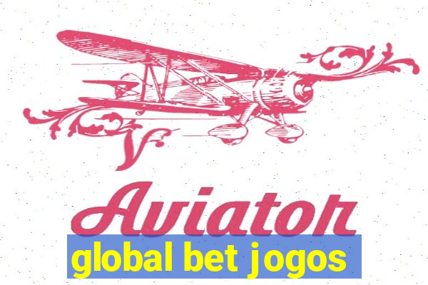 global bet jogos