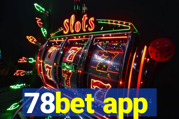 78bet app