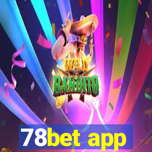 78bet app