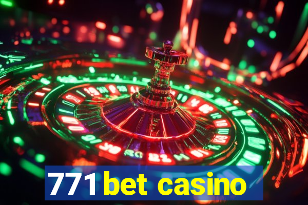 771 bet casino