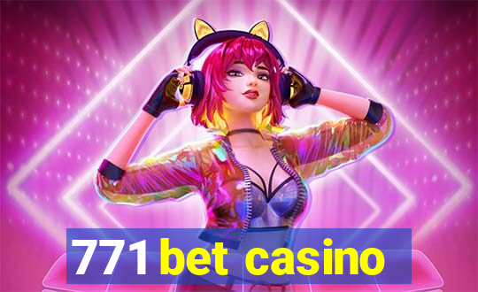 771 bet casino