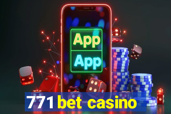 771 bet casino