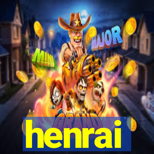 henrai