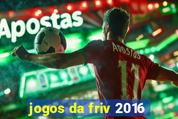 jogos da friv 2016