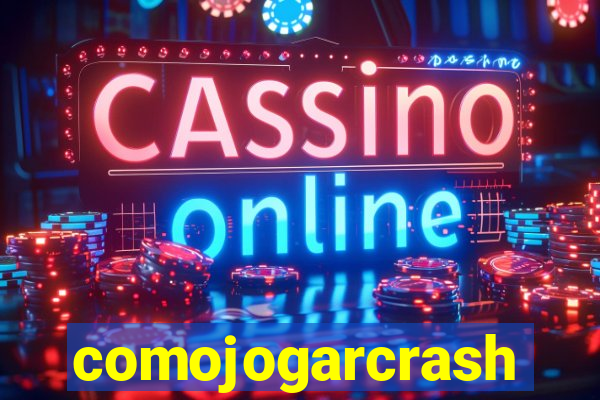 comojogarcrash