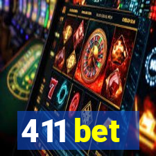 411 bet