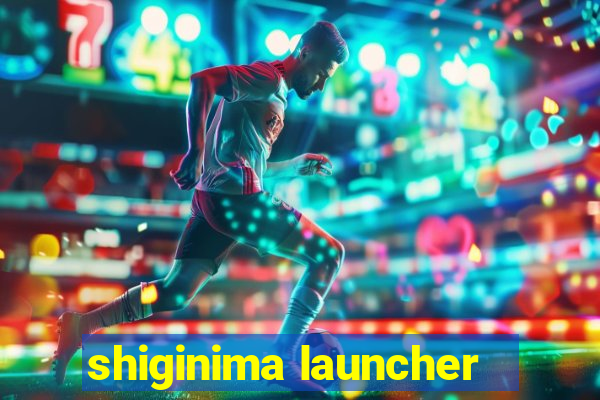 shiginima launcher